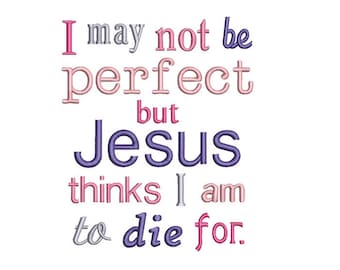 No es perfecto Jesús muere por apliques bordado a máquina diseño digital Dios Escritura versículo bíblico cristiano