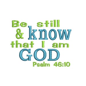 Be Still Applique Machine Embroidery Digital Design Psalm 46:10 Know that I am God Jesus Scripture Bible Verse