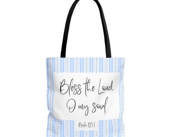 Bless the Lord O my Soul Tote Bag | Psalm 103:1 Scripture Bible Verse