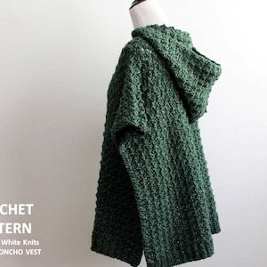 May include: A green crocheted hooded poncho vest. CROCHET PATTERN By, Winter White Knits HOODED PONCHO VEST