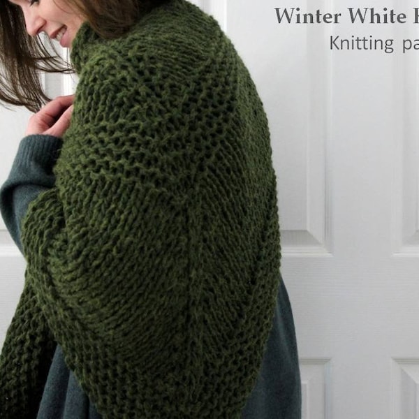 Shawl Knitting Pattern, Knit Triangle wrap, Winter White Knits, Chunky knit scarf pattern, Textured knit Shawl Pattern, knitting pattern