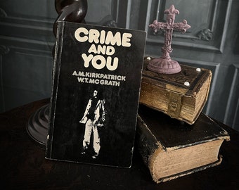 Vintage "Crime and You" Canadian Criminal Law Book 1976