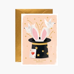 You&#39;re Pure Magic! Greeting Card