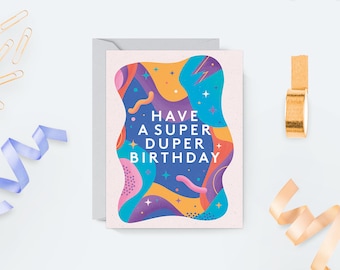 Have A Super Duper Birthday Mini Greeting Card