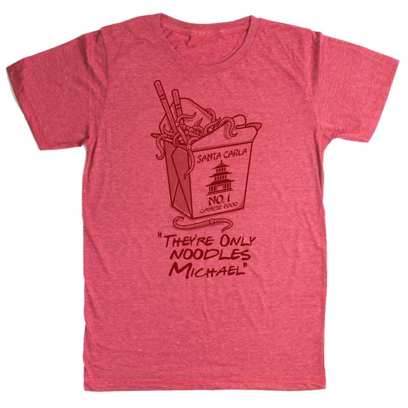 May include: Red t-shirt with a graphic of a Chinese food takeout box, chopsticks, and noodles. The text on the box reads "Santa Carla No. 1 Chinese Food." Below the box, the text says "They're Only Noodles Michael."