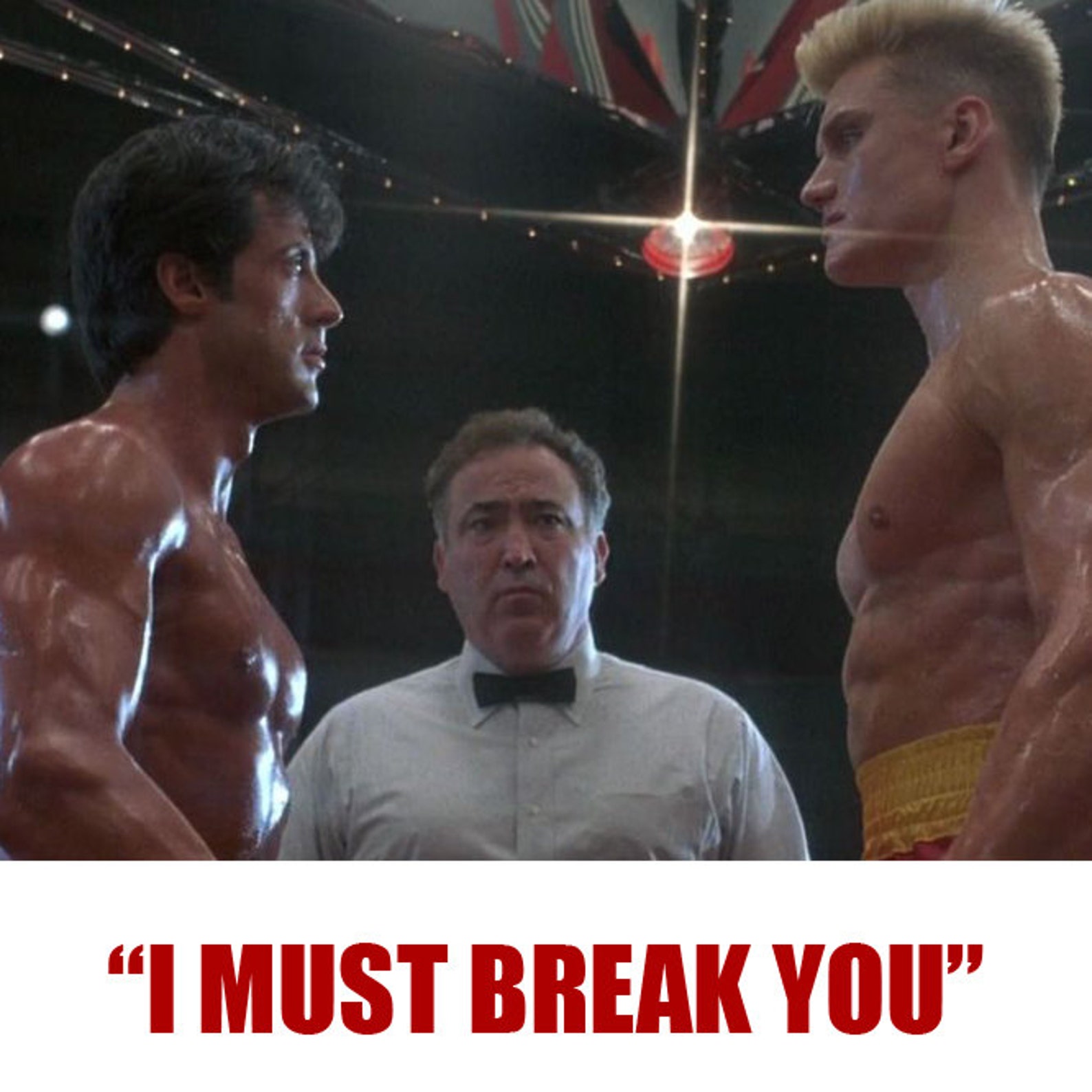 Ivan Drago I Will Break You