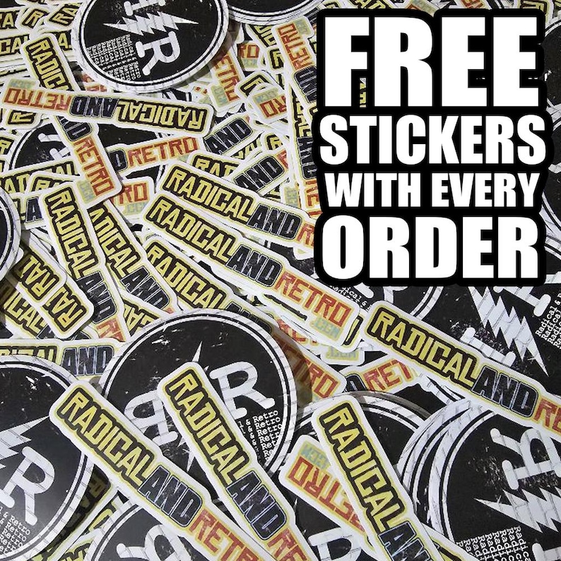 May include: A collection of stickers with the words "RADICAL AND RETRO" in a retro font. The stickers are in various shapes and sizes, with a black and white color scheme. The image also includes the text "FREE STICKERS WITH EVERY ORDER".