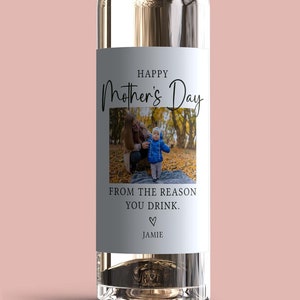 Personalized Funny Mother&#39;s Day wine label - The reason you drink design