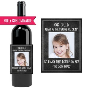 Teacher appreciation gift / gift for teacher wine bottle label / custom wine bottle with kid photo / our child might be the reason you drink