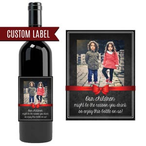 Funny gift for teacher / personalized Christmas wine labels / our children might be the reason you drink / kid gift to parent / custom wine