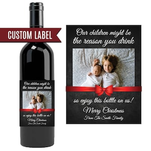 Christmas teacher appreciation gift / our kids might be the reason you drink / custom holiday wine bottle label / personalized wine gift