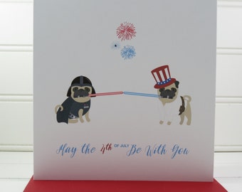 Star Wars 4th of July Card, Fourth of July, Dog Card, Pug Card, from the Dogs, Cute, Funny Card, for Niece, Nephew, Star Wars Fan, Dog Owner