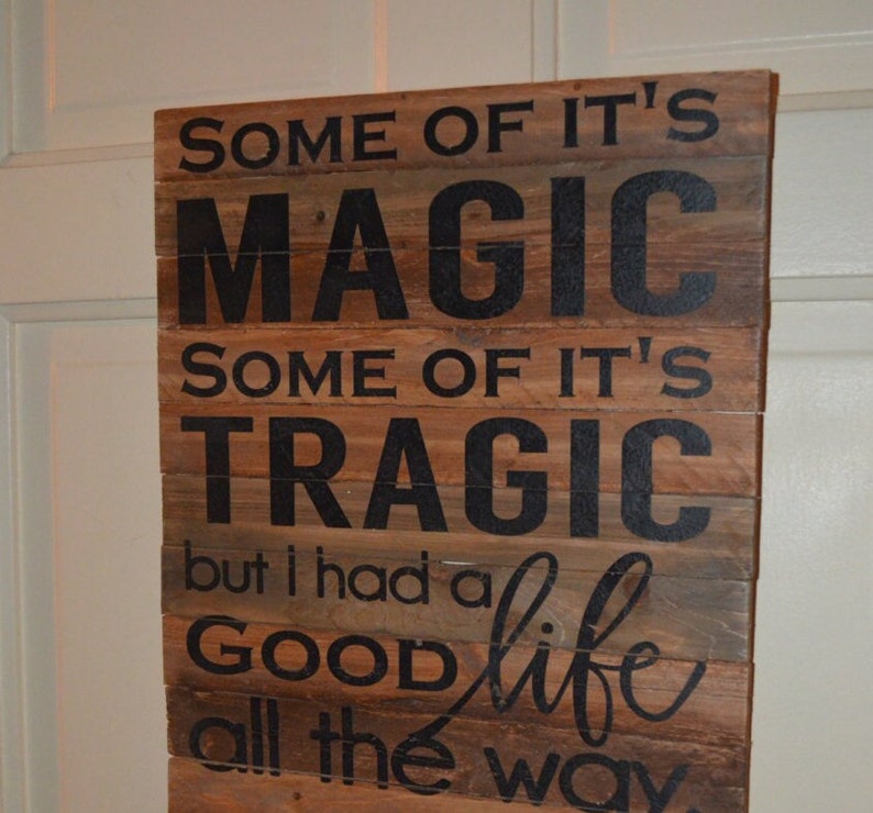 Some of It's Magic...A song quote on wood lathe with chalk paint, island, parrot heads perfect for anybody image 2