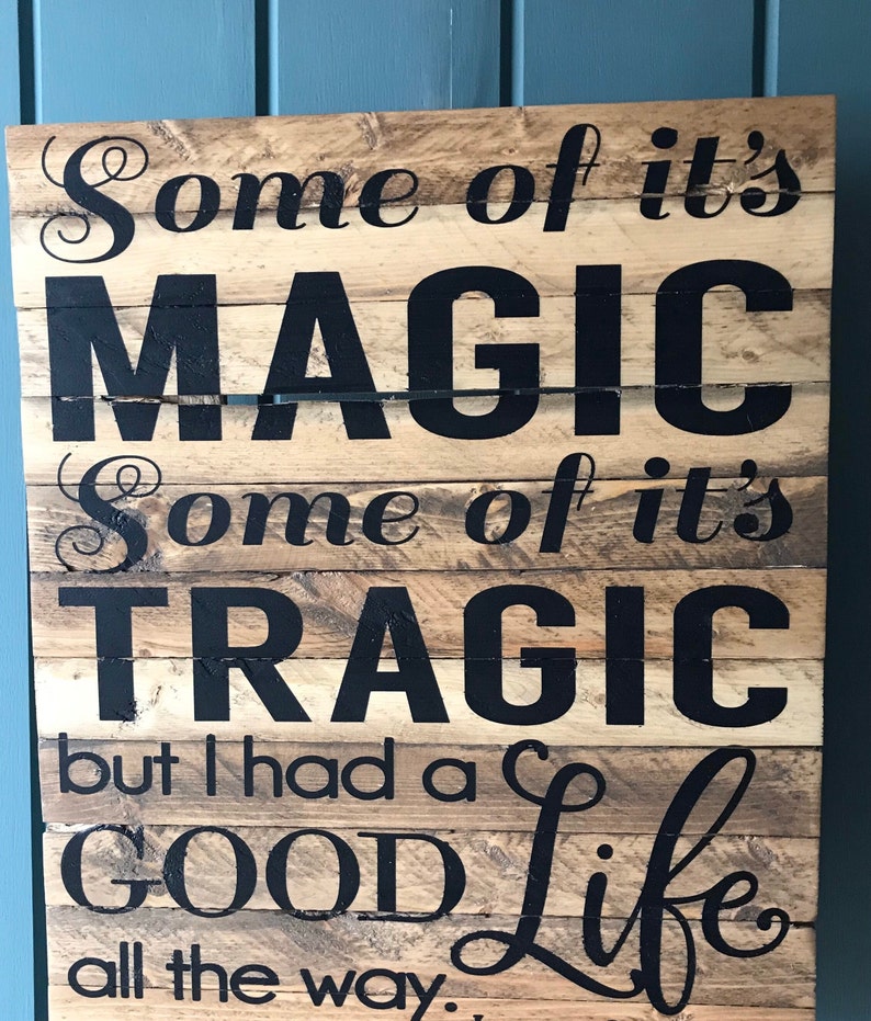 Some of It's Magic...A song quote on wood lathe with chalk paint, island, parrot heads perfect for anybody image 1
