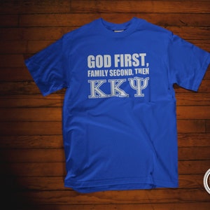 God First Then, ... Kappa Kappa Psi Greek T-Shirt - KKY - KKPsi