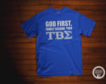 God First Then, ... Tau Beta Sigma Greek T-Shirt - TBS
