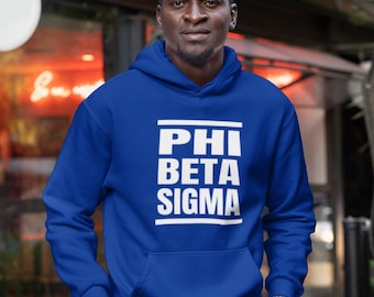 May include: A royal blue hooded sweatshirt with the words "PHI BETA SIGMA" printed in white on the front.