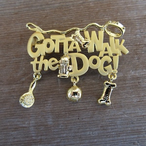 NOS 80s Chunky Gold Gotta Walk the Dog Brooch | Novelty Dog 1980s Brooch