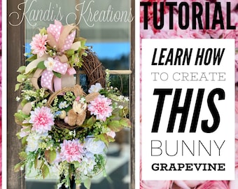 TUTORIAL- Easter wreath, grapevine wreath, bunny wreath, spring wreath, spring decorations, easter decorations