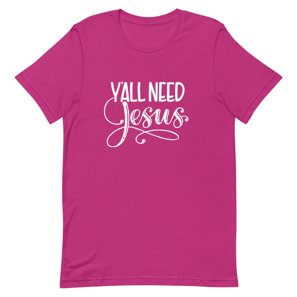 レディースファッション YAll Need Jesus T-Shirt Christian Religion Gift Shirt T-Shirt Yall Need Jesus Christian T Shirt, Y'all Need Jesus Funny