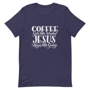 Coffee and Jesus Shirt, Jesus Shirt, Christian Apparel - Etsy