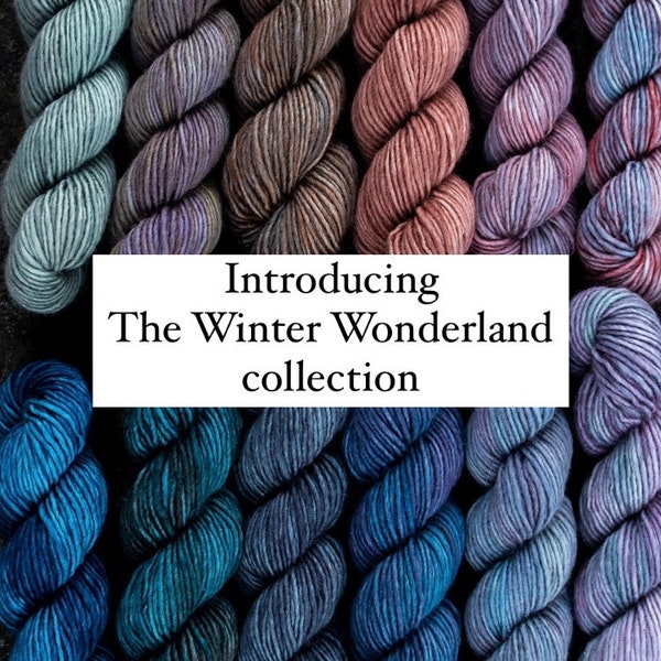 Hand Dyed - Winter Wonderland collection - for Knitters and Crocheters