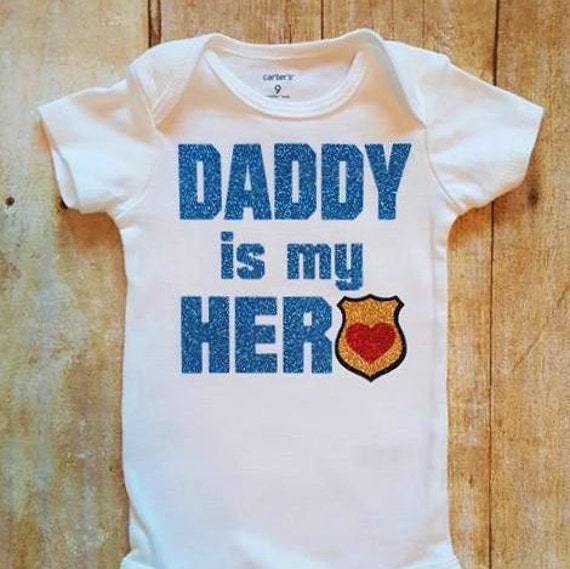 Daddy Is My Hero Police Daddy Shirt Baby Girl Clothes Baby Boy Etsy