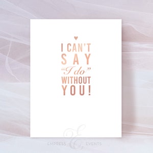 Je ne peux pas dire « oui » sans vous ! Carte de proposition de demoiselle d'honneur, carte de proposition de demoiselle d'honneur, serez-vous ma carte de demoiselle d'honneur, carte de demoiselle d'honneur