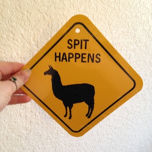 Spit Happens LLAMA funny Sign 6x6 inch Aluminum metal yard house sign