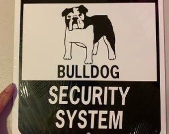 Bulldog Funny Dog Signs  9x12 inch Aluminum metal sign