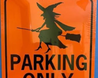 Witch Parking Only All Others Will Be Toad  Funny Halloween  Witch Sign 9x12 inch Aluminum metal sign