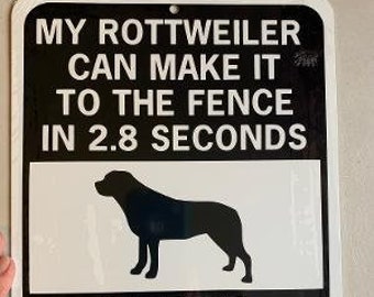 Rottweiler   Funny Dog Signs  9x12 inch Aluminum metal Rottie sign