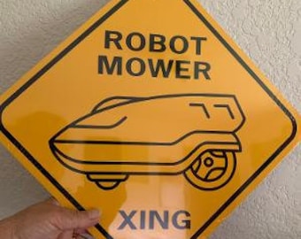 Robot Mower Xing    Sign 12x12 inch   Funny Aluminum metal crossing sign