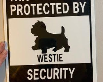 West Highland White Terrier  Funny Dog Signs  9x12 inch Aluminum metal Westie sign
