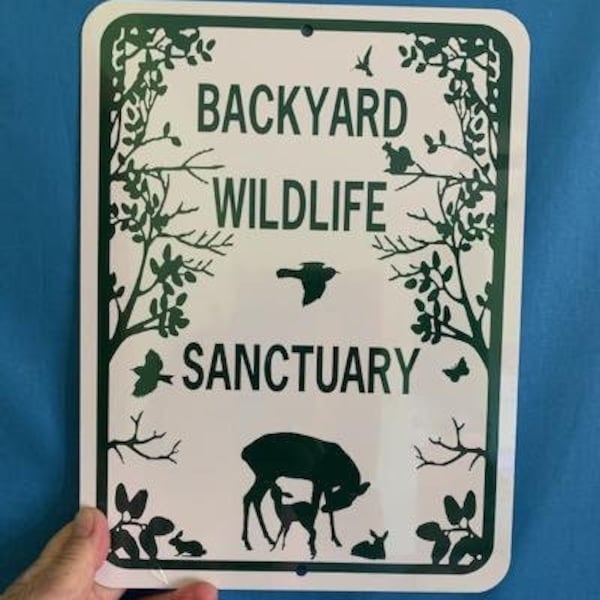 Backyard Wildlife Sanctuary    Yard Sign 9x12 inch Aluminum metal sign
