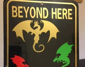 Beyond here there be dragons black/gold Sign 9x12 inch Aluminum metal sign