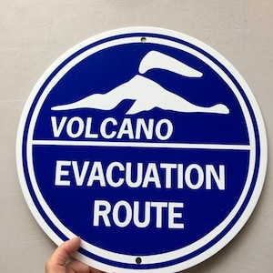 Volcano Evacuation Route   Sign 12 inch round Aluminum metal sign