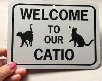 Welcome to our catio   Cute cat Sign 6x8 inch Aluminum metal sign