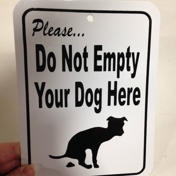 Please do not empty your dog here No Dog Poo 6x8 inch Aluminum metal yard house sign