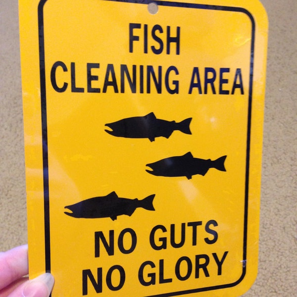 Fish Cleaning Area No Guts No Glory  Funny Sign 6x8 inch Aluminum metal sign