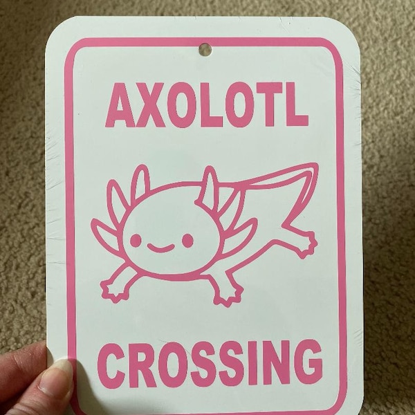 Axolotl Crossing  Funny Sign 6x8 inch Aluminum metal sign