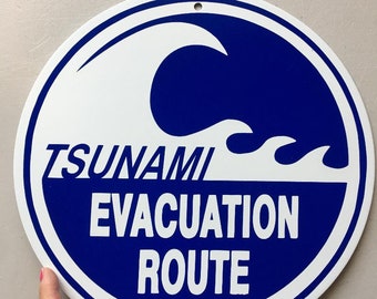 Tsunami Evacuation Route   Sign 12 inch round Aluminum metal sign