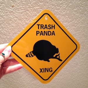 Trash Panda Xing Funny Sign Raccoon Crossing 6x6 inch Aluminum metal yard house sign
