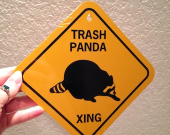 Trash Panda Xing Funny Sign Raccoon Crossing 6x6 inch Aluminum metal yard house sign