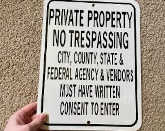 No Trespassing  Written Consent to Enter  Sign 9x12 inch Aluminum sign
