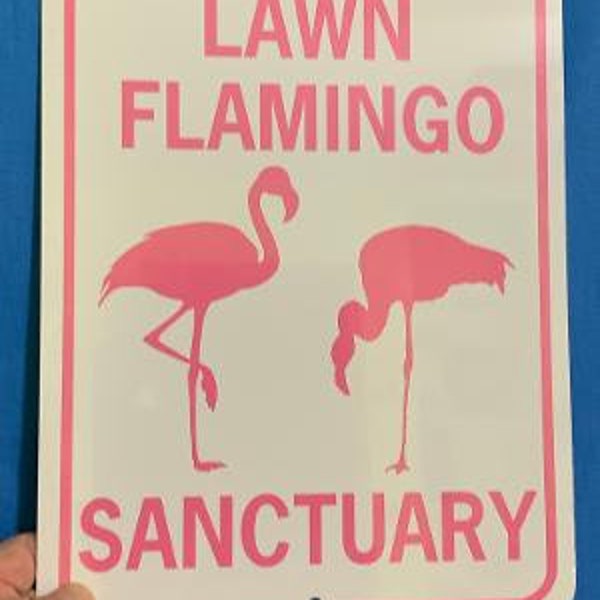 Lawn Flamingo Sanctuary   Funny Yard Sign 9x12 inch Aluminum metal sign