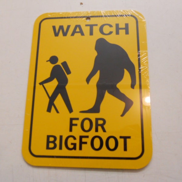Watch for Bigfoot Funny Sign 6x8 inch Aluminum metal room sign Sasquatch