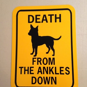 Death from the Ankles Down VORLAGE Lustiges Haustier-Zeichen 6x8 Zoll Aluminium Metall-Yard-Hauszeichen