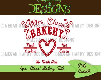 Mrs. Claus' Bakery SVG Title