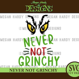 Never Not Grinch SVG